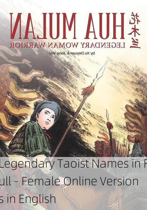 Legendary Taoist Names in Full - Female Online Versions in English